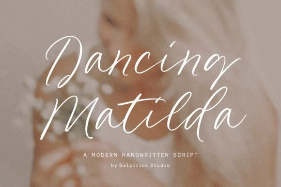 Dancing Matilda: A Font That Gives Your Brand a Warm, Personal Touch