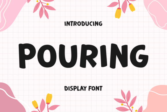 Pouring Font: A Bold Display Typeface for Creative Businesses