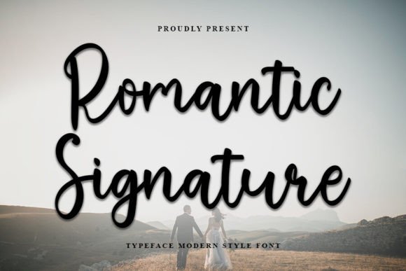 Romantic Signature Font: A Design Story from My Campaign Desk