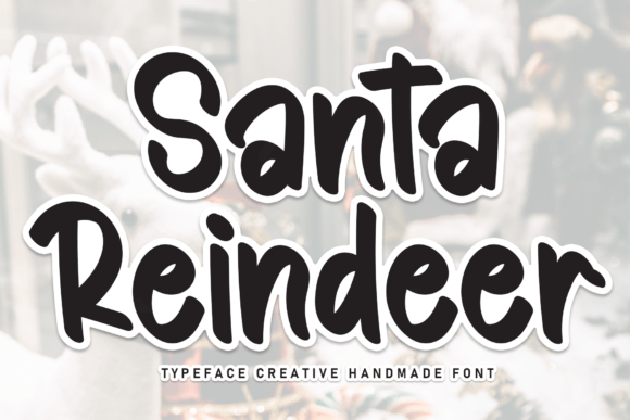 Santa Reindeer: A Handwritten Font for Campaign Personality