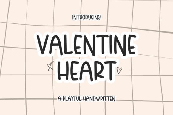Valentine Heart: A Font for Building a Warm, Personal Brand